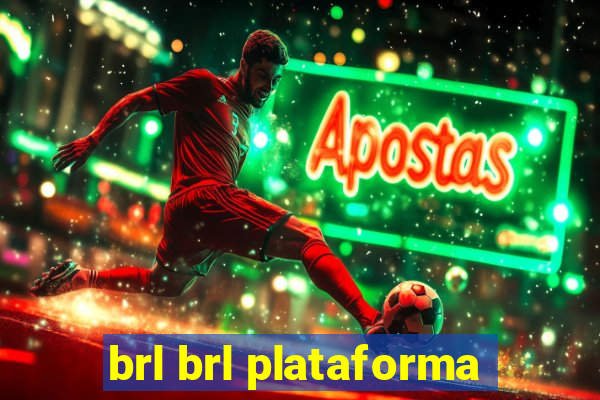 brl brl plataforma